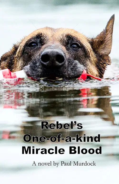 Rebels One of A Kind Miracle Blood By Author Paul Murdock